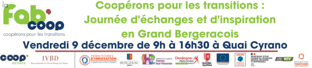 9 décembre à Bergerac : Coopérons pour les transitions, une journée d’échange et d’inspiration en Grand Bergeracois